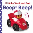 Baby Touch and Feel Beep! Beep! (DK)(Board book)
