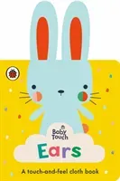 Baby Touch: Ears - A touch-and-feel cloth book (Ladybird)(Rag book)