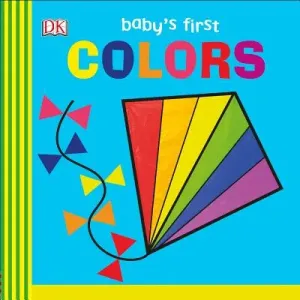 Baby's First Colors (DK)(Board Books)