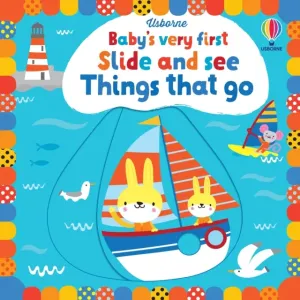 Baby's Very First Slide and See Things That Go (Watt Fiona)(Board book)