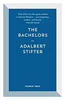 Bachelors (Stifter Adalbert (Author))(Paperback / softback)