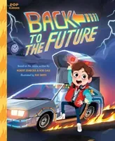 Back to the Future: The Classic Illustrated Storybook (Smith Kim)(Pevná vazba)