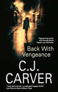 Back with Vengeance (Carver C. J.)(Pevná vazba)