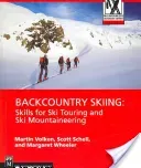 Backcountry Skiing: Skills for Ski Touring and Ski Mountaineering (Volken Martin)(Paperback)
