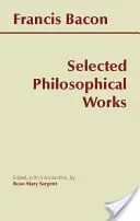 Bacon: Selected Philosophical Works (Bacon Francis)(Paperback / softback)