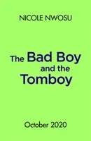 Bad Boy and the Tomboy (Nwosu Nicole)(Paperback / softback)