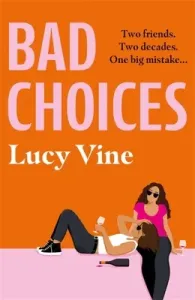 Bad Choices (Vine Lucy)(Paperback)