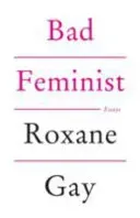 Bad Feminist (Gay Roxane)(Paperback / softback)