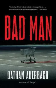 Bad Man (Auerbach Dathan)(Paperback)