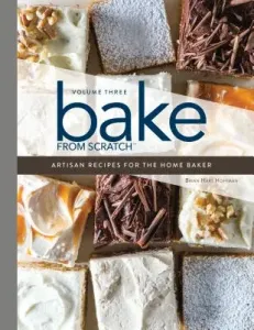 Bake from Scratch (Vol 3): Artisan Recipes for the Home Baker (Hoffman Brian Hart)(Pevná vazba)
