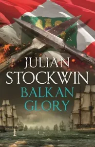 Balkan Glory: Thomas Kydd 23 (Stockwin Julian)(Paperback)
