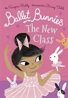 Ballet Bunnies: The New Class (Reddy Swapna)(Paperback / softback)
