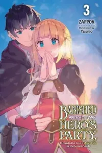 Banished from the Hero's Party, I Decided to Live a Quiet Life in the Countryside, Vol. 3 (Light Novel) (Zappon)(Paperback)