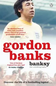 Banksy - The Autobiography of an English Football Hero (Banks Gordon)(Paperback / softback)