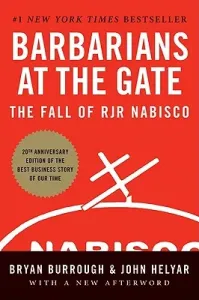 Barbarians at the Gate: The Fall of RJR Nabisco (Burrough Bryan)(Paperback)