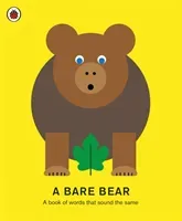 Bare Bear - A book of words that sound the same(Pevná vazba)