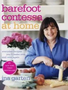 Barefoot Contessa at Home: Everyday Recipes You'll Make Over and Over Again (Garten Ina)(Pevná vazba)