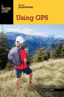 Basic Illustrated Using GPS (Grubbs Bruce)(Paperback)