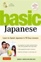 Basic Japanese: Learn to Speak Japanese in 10 Easy Lessons (Fully Revised and Expanded with Manga Illustrations, Audio Downloads & Jap (Martin Samuel E.)(Paperback)