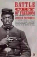 Battle Cry of Freedom - The Civil War Era (McPherson James M.)(Paperback / softback)