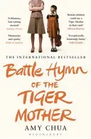 Battle Hymn of the Tiger Mother (Chua Amy)(Paperback / softback)