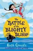 Battle of the Blighty Bling (Quayle Ruth)(Paperback / softback)