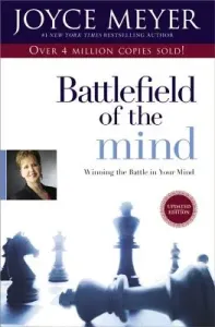 Battlefield of the Mind: Winning the Battle in Your Mind (Meyer Joyce)(Paperback)