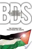 BDS: Boycott, Divestment, Sanctions: The Global Struggle for Palestinian Rights (Barghouti Omar)(Paperback)