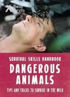 Bear Grylls Survival Skills: Dangerous Animals (Grylls Bear)(Paperback / softback)