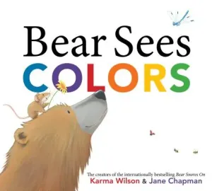 Bear Sees Colors (Wilson Karma)(Pevná vazba)