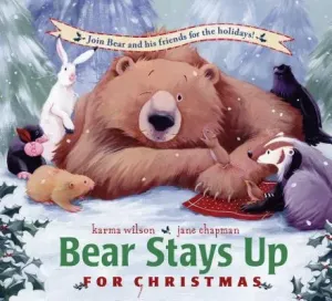 Bear Stays Up for Christmas (Wilson Karma)(Pevná vazba)