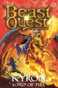Beast Quest: Kyron, Lord of Fire: Series 26 Book 4 (Blade Adam)(Paperback)