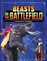 Beasts on the Battlefield - Animals in Combat (Hofer Charles C.)(Pevná vazba)