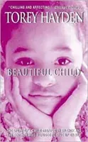 Beautiful Child - The Story Of A Child Trapped In Silence And The Teacher Who Refused To Give Up On Her (Hayden Torey)(Paperback / softback)