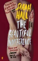 Beautiful Indifference (Hall Sarah (Author))(Paperback / softback)