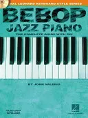 Bebop Jazz Piano - The Complete Guide with Audio (Valerio John)(Book)