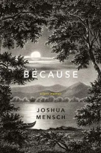 Because: A Lyric Memoir (Mensch Joshua)(Pevná vazba)