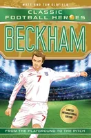 Beckham: Classic Football Heroes - Limited International Edition (Oldfield Matt)(Paperback)