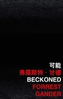 Beckoned (Gander Forrest)(Paperback / softback)