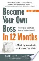 Become Your Own Boss in 12 Months: A Month-By-Month Guide to a Business That Works (Emerson Melinda)(Paperback)