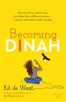 Becoming Dinah (Waal Kit de)(Paperback / softback)