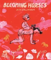 Becoming Horses (Wallander Disa)(Paperback)