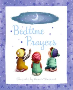 Bedtime Prayers (Woodward Antonia)(Pevná vazba)