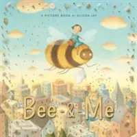 Bee & Me (Jay Alison)(Paperback / softback)
