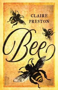 Bee (Preston Claire)(Paperback)