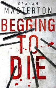 Begging to Die (Masterton Graham)(Paperback)