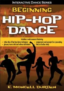 Beginning Hip-Hop Dance (Durden E. Moncell)(Paperback)