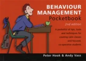 Behaviour Management Pocketbook: 2nd Edition - Behaviour Management Pocketbook: 2nd Edition (Hook Peter)(Paperback / softback)