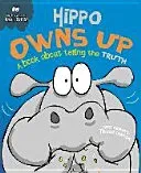 Behaviour Matters: Hippo Owns Up - A book about telling the truth (Graves Sue)(Paperback / softback)