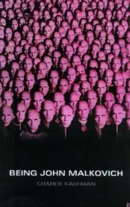 Being John Malkovich (Kaufman Charlie)(Paperback)